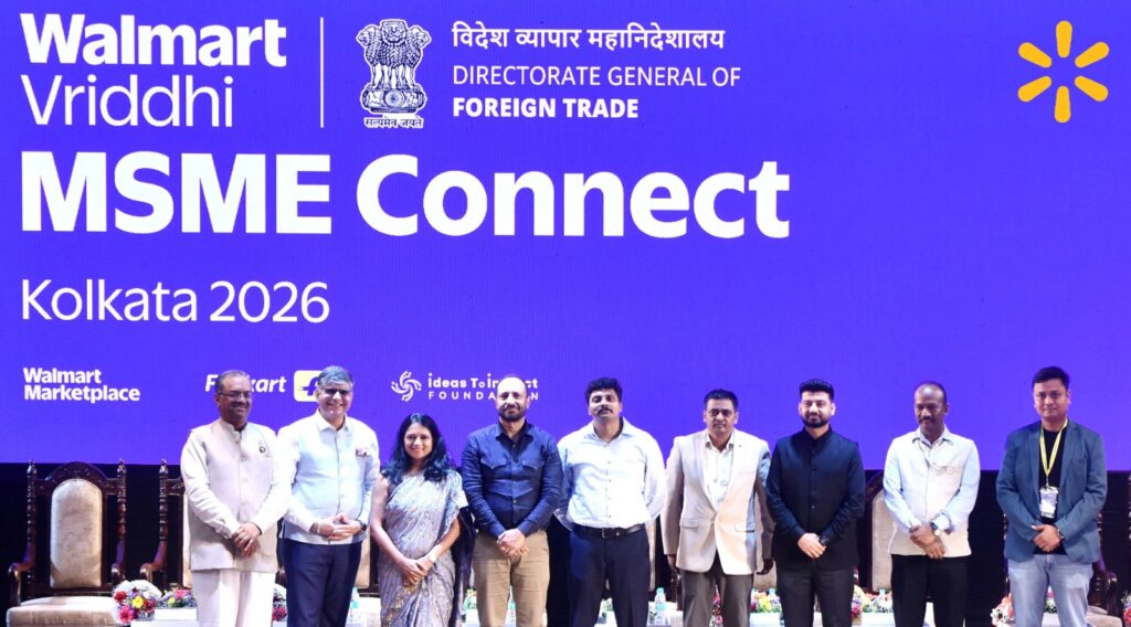 Walmart Vriddhi MSME Connect Kolkata 2026 Strengthens Market Access and Export Readiness for West Bengal Entrepreneurs…