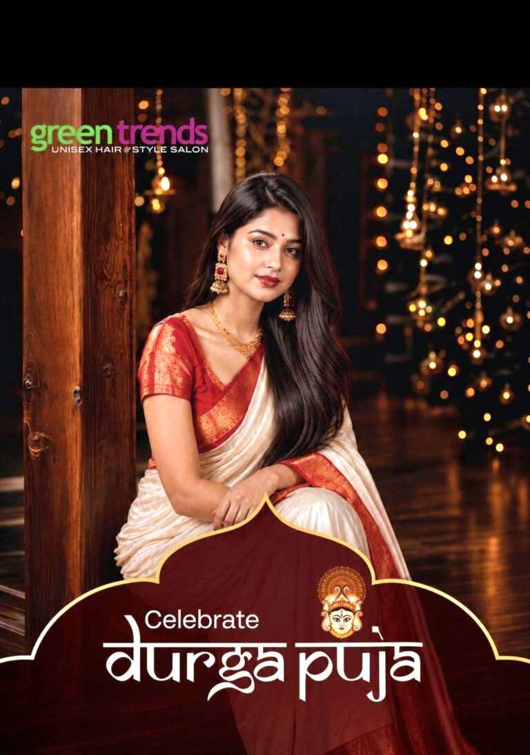 Celebrate Durga Puja Beyond the Outfit with Green Trends’ Festive Hair Offers…